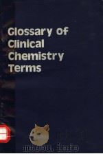 GLOSSARY OF CLINICAL CHEMISTRY TERMS PDF电子版封面 0407727000