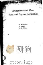 INTERPRETATION OF MASS SPECTRA OF ORGANIC COMPOUNDS PDF电子版封面 H.BUDZIKIEWICA C.DJERASSI D.H