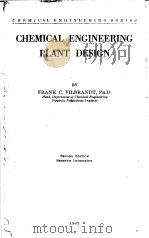 CHEMICAL ENGINEERING PLANT DESIGN PDF电子版封面 FRAND C.VILBRANDT PH.D.