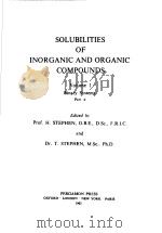 SOLUBILITIES OF INORGANIC AND ORGANIC COMPOUNDS VOL.1 PDF电子版封面 PROF.F.STEPHEN O.B.E. D.SC.