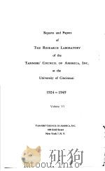 REPORTS AND PAQERS OF THE RESEARCH LABORATORY OF THE TANNERS. COUNCIL OF AMERICA INC.AT THE UNIVERSI（ PDF版）