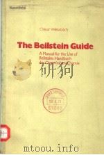 THE BEILSTEIN GUIDE A MANUAL FOR THE USE OF BEILSTEINS HANDBUCH DER ORGANISCHEN CHEMIE PDF电子版封面