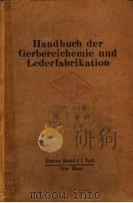 HANDBUCH DER GERBERIECHEMIE UND LEDERFABRIKATION PDF电子版封面 W.GRABMANN