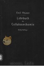 EMIL HEUSER LEHRBUCH DER CELLULOSECHEMIE PDF电子版封面