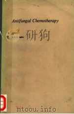 ANTIFUNGAL CHEMOTHERAPY 1980 PDF电子版封面 0471276200 D.C.E.SPELLER
