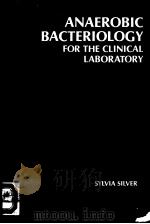 ANAEROBIC BACTERIOLOGY FOR THE CLINICAL LABORATORY（1980 PDF版）
