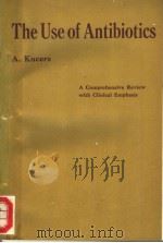 THE USE OF ANTIBIOTICS     PDF电子版封面  0433188758  A.KUCERS 