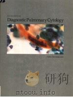 DIAGNOSTIC PULMONARY CYTOLOGY SECOND EDITION PDF电子版封面 0891891897