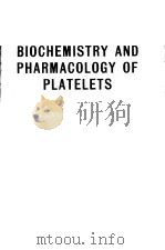 Biochemistry and Pharmacology of Platelets 1975 PDF电子版封面 0444151834 Ciba Foundation Symposium 35