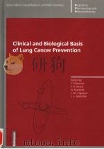 CLINICAL AND BIOLOGICAL BASIS OF LUNG CANCER PREVENTION     PDF电子版封面  3764357789  Y.MARTINET  F.R.HIRSCH  N.MART 