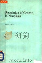 REGULATION OF GROTH IN NEOPLASIA     PDF电子版封面  380552305X  G.V.SHERBER 