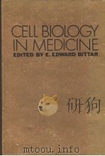CELL BIOLOGY IN MEDICINE PDF电子版封面 E.EDWARD BITTAR