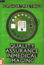 QUALITY ASSURANCE IN MEDICAL IMAGING PDF电子版封面 0854985018