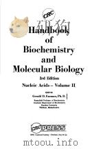 HANDBOOK OF BIOCHEMISTRY AND MOLECULAR BIOLOGY 3RD EDITION NUCLEIC ACIDS-VOLUME Ⅱ PDF电子版封面 GERALD D.FASMAN