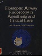 FIBEROPTIC AIRWAY ENDOSCOPY IN ANESTHESIA AND CRITICAL CARE（ PDF版）