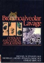 BRONCHOALVEOLAR LAVAGE:CYTOLOGY AND CLINICAL APPLICATIONS PDF电子版封面 0896401898