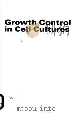 GROWTH CONTROL IN CELL CULTURES PDF电子版封面 G.E.W.WOLSTENHOLME AND JULIE K