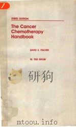 THE CANCER CHEMOTHERAPY HANDBOOK  THIRD EDITION     PDF电子版封面  0815151152   