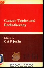 CANCER TOPICS AND RADIOTHERAPY PDF电子版封面 027279662X
