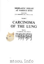 NEOPLASTIC DISEASE AT VARIOUS SITES  VOLUME 1 CARCINOMA OF THE LUNG（1958 PDF版）