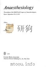 ANAESTHESIOLOGY   1973  PDF电子版封面  902190151X   