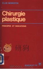 CHIRURGIE PLASTIQUE  PRINCIPES ET INDICATIONS  CLUB MORESTIN（ PDF版）