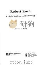 ROBERT KOCH A LIFE IN MEDICINE AND BACTERIOLOGY PDF电子版封面 3540193448 THOMAS D.BROCK