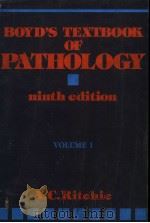 BOYD‘S TEXTBOOK OF PATHOLOGY VOLUME I     PDF电子版封面  0812107268  A.C.RITCHIE 