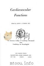 CARDIOVASCULAP FUNCTIONS     PDF电子版封面    ALDO A.LUISADA，M.D. 