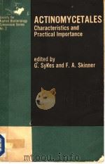 THE SOCIETY FOR APPLIED BACTERIOLOGY SYMPOSIUM SERIES NO.2 ACTINOMYCETALES:CHARACTERISTICS AND PRAC 1973 PDF电子版封面 0126799504 G.SYKES AND F.A.SKINNER