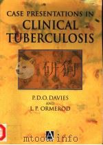 CASE PRESENTATIONS IN CLINICAL TUBERCULOSIS PDF电子版封面 0340741597 PERER D.O.DAVIES