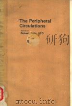 THE PERIPHERAL CIRCULATIONS PDF电子版封面 0808908901 ROBERT ZELIS,M.D.