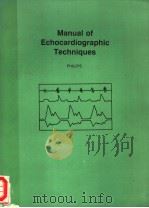 MANUAL OF ECHOCARDIOGRAPHIC TECHNIQUES 1980 PDF电子版封面 0721672191