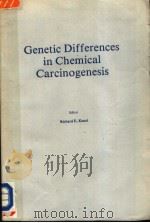 GENETIC DIFFERENCES IN CHEMICAL CARCINOGENESIS 1980 PDF电子版封面 0849352851 RICHARD E.KOURI