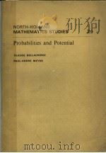 NORTH-HOLLAND MATHEMATICS STUDIES 29 PROBABILITIES AND POTENTIAL PDF电子版封面 072040701X CLAUDE DELLACHERIE PAUL-ANDRE