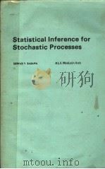 STATISTICAL INFERENCE FOR STOCHASTIC PROCESSES PDF电子版封面 0120802503 ISHWAR V.BASAWA B.L.S.PRAKASA