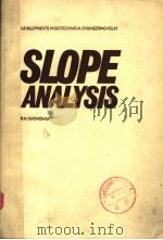 DEYELOPMENTS IN GEOTECHNICAL ENGINEERING  VOL 22 SLOPE ANALYSIS（1978 PDF版）