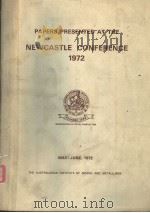 PAPERS PRESENTED AT THE NEWCASTLE CONFERENCE 1972 1972 PDF电子版封面 0909520038