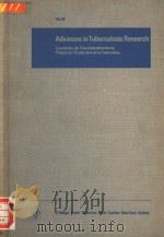 ADVANCES IN TUBERCULOSIS RESEARCH FORTSCHRITTE DER TUBERKULOSEFORSCHUNG PROGRES DE I'EXPLORATI 1972 PDF电子版封面