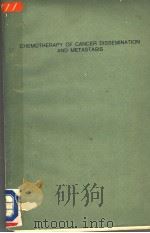 CHEMOTHERAPY OF CANCER DISSEMINATION AND METASTASIS PDF电子版封面 0911216464