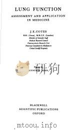 LUNG FUNCTION ASSESSMENT AND APPLICATION IN MEDICINE PDF电子版封面 J.E.COTES