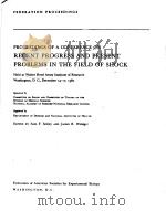 PROCEEDINGS OF A CONFERENCE ON RECENT PROGRESS AND PRESENT PROBLEMS IN THE FIELD OF SHOCK PDF电子版封面