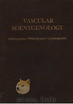 VASCULAR ROENTGENOLOGY PDF电子版封面