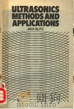 ULTRASONICS METHODS AND APPLICATIONS PDF电子版封面 JACK BLITZ