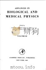 ADVANCES IN BIOLOGICAL AND MEDICAL PHYSICS VOLUME 3 PDF电子版封面 JOHN H.LAWRENCE AND C.A.TOBIAS