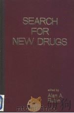 SEARCH FOR NEW DRUGS PDF电子版封面 0824715934 ALAN A.RUBIN