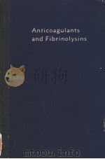 ANTICOAGULANTS AND FIBRINOLYSINS PDF电子版封面
