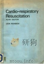 CARDIO-RESPIRATORY RESUSCITATION PDF电子版封面 0433119004 ALAN GILSTON AND LEON RESNEKOV