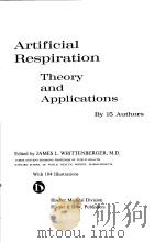 ARTIFICIAL RESPIRATION THEORY AND APPLICATIONS     PDF电子版封面     