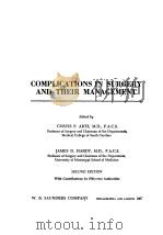 COMPLICATIONS IN SURGERY AND THEIR MANAGEMENT  SECOND EDITION（1967 PDF版）